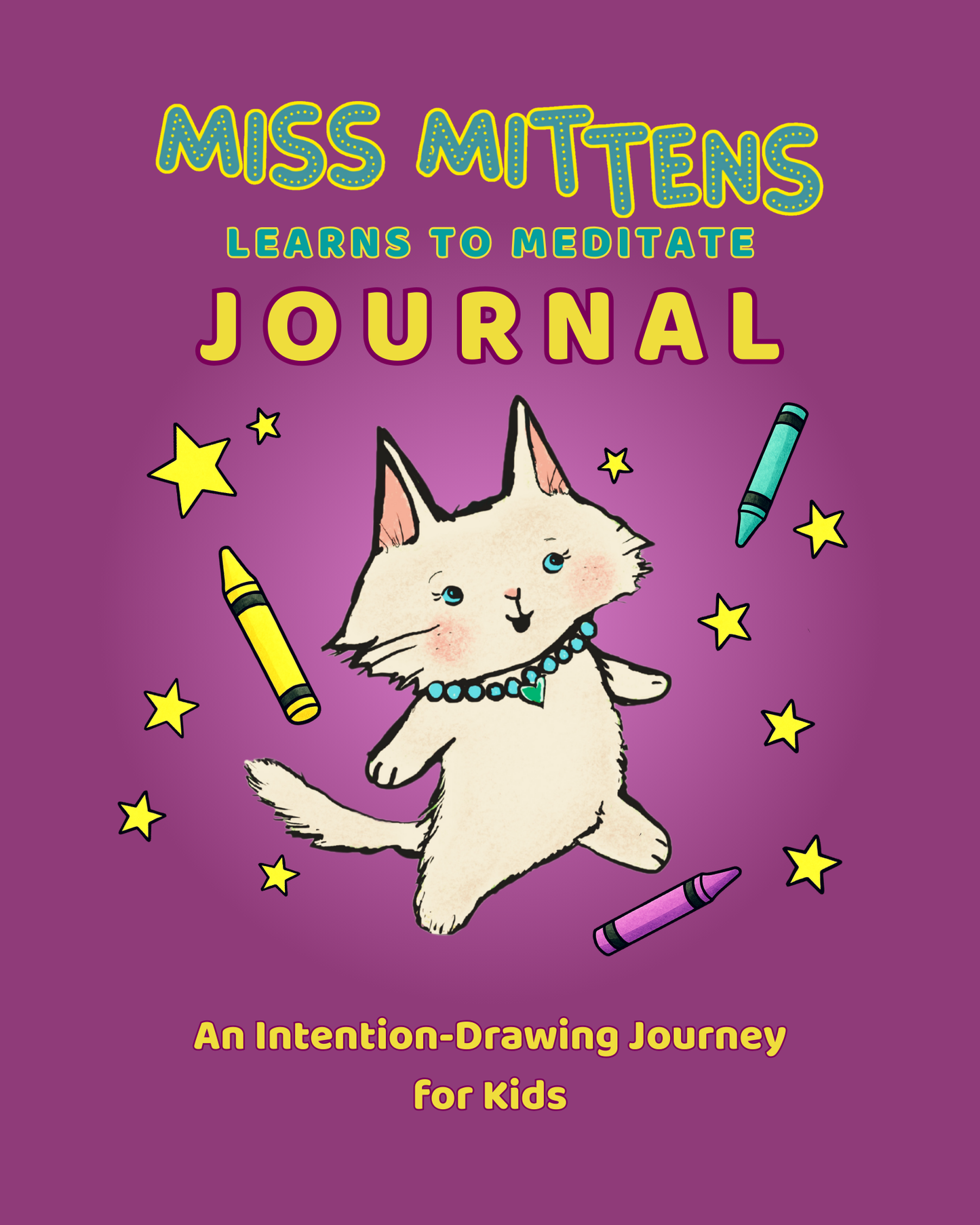 Miss Mittens Learns to Meditate Journal